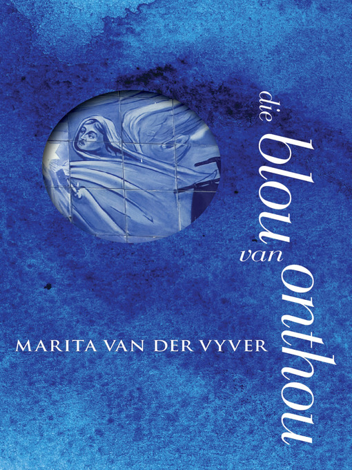 Title details for Die blou van onthou by Marita van der Vyver - Available